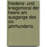 Friedens- Und Kriegsmoral Der Heere Am Ausgange Des Xix Jahrhunderts door Carl Binder Von Krieglstein