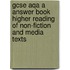 Gcse Aqa A Answer Book Higher Reading Of Non-Fiction And Media Texts