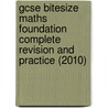 Gcse Bitesize Maths Foundation Complete Revision And Practice (2010) door Rob Kearsley Bullen