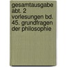 Gesamtausgabe Abt. 2 Vorlesungen Bd. 45. Grundfragen der Philosophie door Martin Heidegger