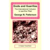 Gods and Guerrillas - The International Collusion to Sacrifice Tibet by George Patterson