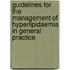 Guidelines For The Management Of Hyperlipidaemia In General Practice