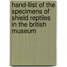 Hand-Llist Of The Specimens Of Shield Reptiles In The British Museum door John Edward Gray