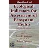 Handbook Of Ecological Indicators For Assessment Of Ecosystem Health door Robert Costanza