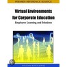 Handbook Of Research On Virtual Environments For Corporate Education door William Ritke-Jones