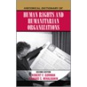 Historical Dictionary of Human Rights and Humanitarian Organizations door Robert F. Gorman
