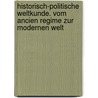 Historisch-Politische Weltkunde. Vom Ancien Regime zur modernen Welt door Onbekend