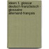 Ideen 1. Glossar Deutsch-Französisch - Glossaire Allemand-Français
