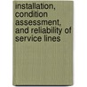 Installation, Condition Assessment, and Reliability of Service Lines by Yann Le Gouellec