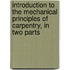 Introduction To The Mechanical Principles Of Carpentry, In Two Parts