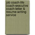 Job Coach-Life Coach-Executive Coach-Letter & Resume-Writing Service