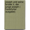 Joseph Und Seine Brüder Ii. Der Junge Joseph ( Frankfurter Ausgabe) by Thomas Mann