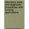 Laboratory Tests And Diagnostic Procedures With Nursing Applications door Jane Vincent Corbett