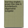 Learning English. Green Line New 4. Schülerbuch. Allgemeine Ausgabe door Onbekend