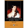 Life Of Her Most Gracious Majesty The Queen - Volume Ii (dodo Press) door Sarah Tytler