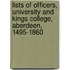 Lists of Officers, University and Kings College, Aberdeen, 1495-1860