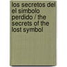 Los secretos del el simbolo perdido / The Secrets of the Lost Symbol by Simon Cox