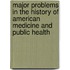 Major Problems in the History of American Medicine and Public Health