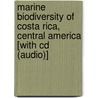 Marine Biodiversity Of Costa Rica, Central America [with Cd (audio)] door Onbekend