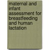 Maternal and Infant Assessment for Breastfeeding and Human Lactation door Karin Cadwell