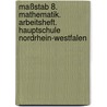 Maßstab 8. Mathematik. Arbeitsheft. Hauptschule Nordrhein-Westfalen door Onbekend