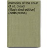 Memoirs Of The Court Of St. Cloud (Illustrated Edition) (Dodo Press) by Stewarton