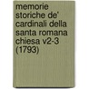 Memorie Storiche De' Cardinali Della Santa Romana Chiesa V2-3 (1793) door Lorenzo Cardella