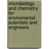 Microbiology and Chemistry for Enviromental Scientists and Engineers door John Lester