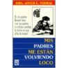 Mis Padres Me Estan Volviendo Loco = My Parents Are Driving Me Crazy door Joyce L. Vedral