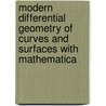 Modern Differential Geometry of Curves and Surfaces with Mathematica door Simon Salamon