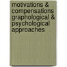 Motivations & Compensations Graphological & Psychological Approaches door Madeleine Blanquefort D'Anglards