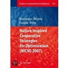 Nature Inspired Cooperative Strategies For Optimization (Nicso 2007) by Unknown