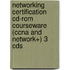 Networking Certification Cd-rom Courseware (ccna And Network+) 3 Cds