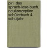 Piri. Das Sprach-Lese-Buch. Neukonzeption. Schülerbuch 4. Schuljahr door Onbekend