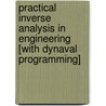 Practical Inverse Analysis in Engineering [With Dynaval Programming] by Henry R. Busby