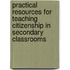 Practical Resources For Teaching Citizenship In Secondary Classrooms