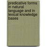 Predicative Forms in Natural Language and in Lexical Knowledge Bases door Saint-Dizier Patrick