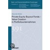 Private Equity Buyout Fonds - Value Creation in Portfoliounternehmen by Alexander Becker