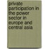 Private Participation In The Power Sector In Europe And Central Asia