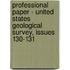 Professional Paper - United States Geological Survey, Issues 130-131