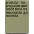 Prostata - Las Preguntas Que Usted Tiene Las Respuestas Que Necesita