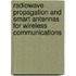 Radiowave Propagation And Smart Antennas For Wireless Communications