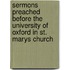 Sermons Preached Before The University Of Oxford In St. Marys Church