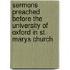 Sermons Preached Before The University Of Oxford In St. Marys Church door Samuel Wilberforce