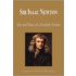 Sir Isaac Newton - Life and Times of a Scientific Genius (Biography)