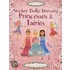 Sticker Dolly Dressing Princesses & Fairies [With Over 800 Stickers]