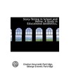 Story-Telling In School And Home. A Study In Educational Aesthetics. by George Everett Partridge