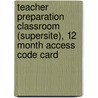 Teacher Preparation Classroom (Supersite), 12 Month Access Code Card door Prentice Hall Merrill