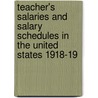 Teacher's Salaries And Salary Schedules In The United States 1918-19 door Edward Samuel Evenden
