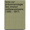 Texte zur Phänomenologie des inneren Zeitbewusstseins (1893 - 1917) door Edmund Husserl